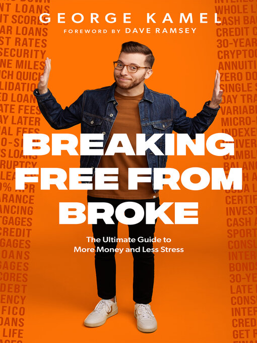 Title details for Breaking Free from Broke by George Kamel - Available